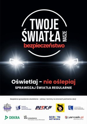 Plakat dotyczący kampanii Twoje światła - Nasze bezpieczeństwo