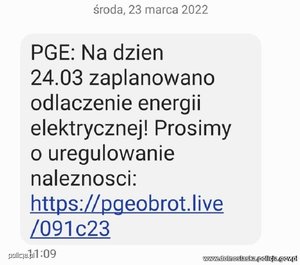 Zdjęcie dotyczy oszustwa tzw. pishing. W smsie jest napisane, że planowane jest odłączenie energii elektrycznej z powodu nieuregulowania rachunku.