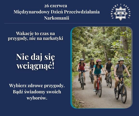 Nie daj się wciągnąć w narkotyki, plakat Wakacje to czas na przygody, nie na narkotyki
Wybierz zdrowe przygody
Bądź świadomy swoich wyborów